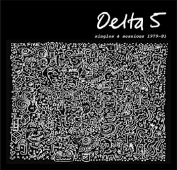 Delta 5 – Singles & Sessions 1979-1981 vinyl cover