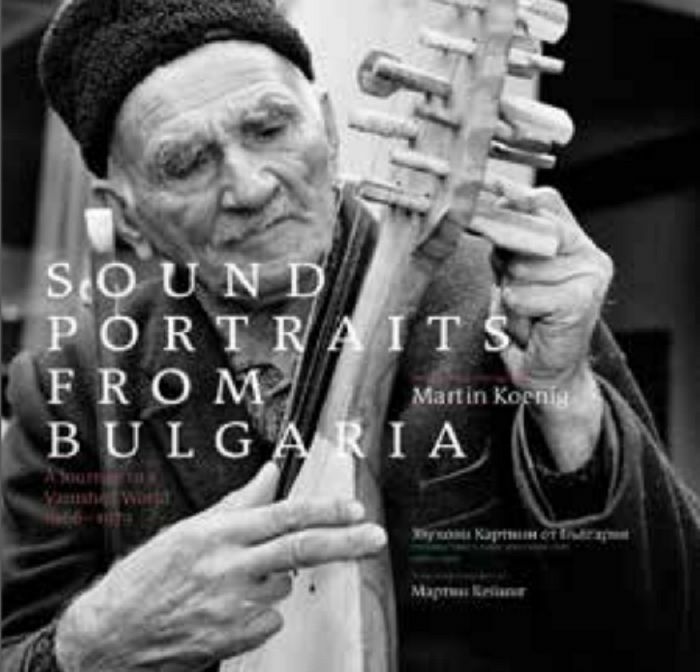 VARIOUS - Sound Portraits From Bulgaria: A Journey To A Vanished World 1966-1979