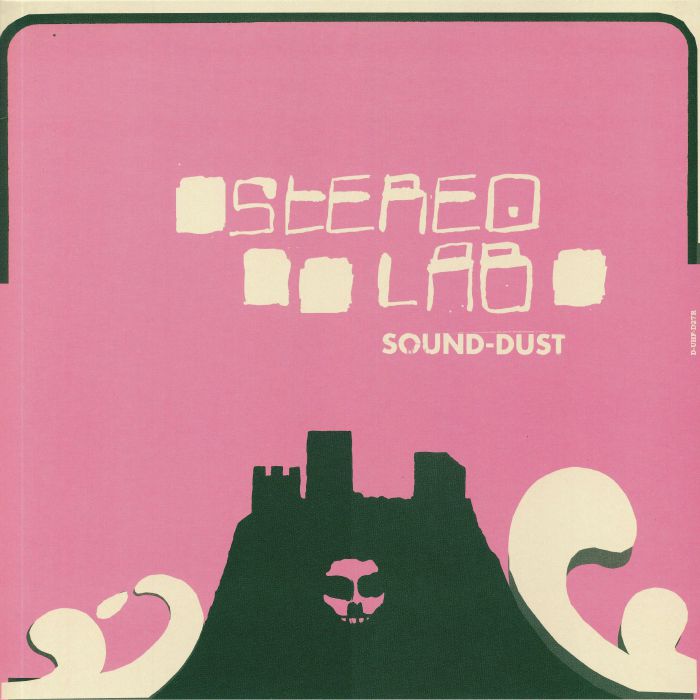 STEREOLAB - Sound Dust (Expanded Edition) (remastered)