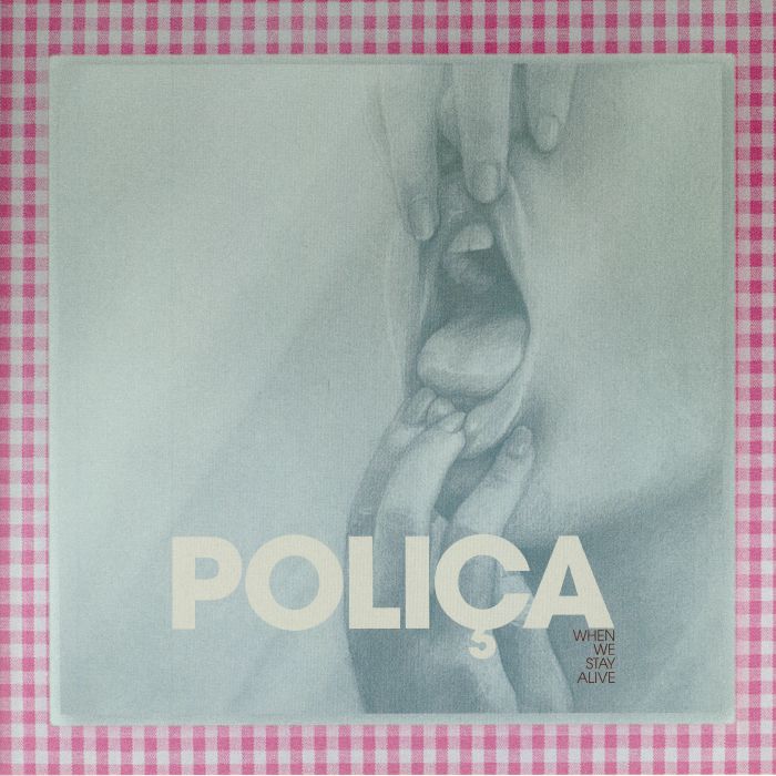 POLICA - When We Stay Alive