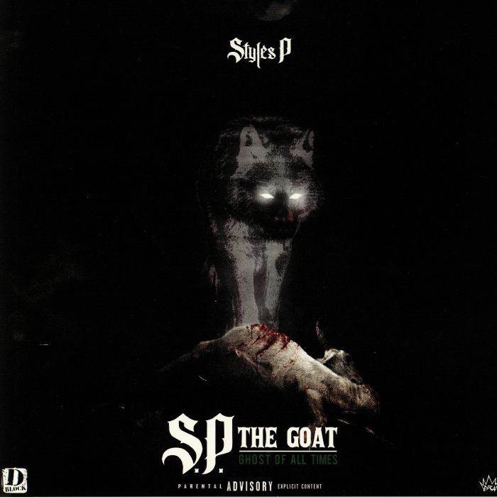 STYLES P - SP The Goat: Ghost Of All Time