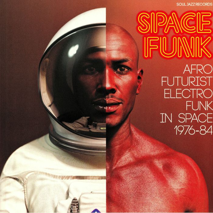 VARIOUS - Space Funk: Afro Futurist Electro Funk In Space 1976-84
