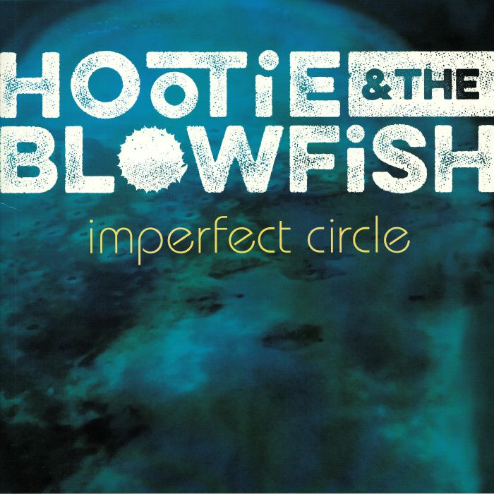 HOOTIE & THE BLOWFISH - Imperfect Circle