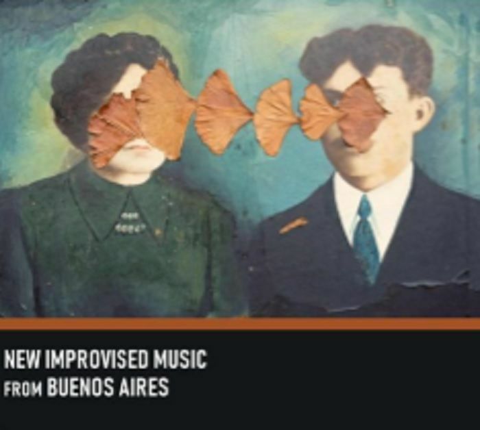 VARIOUS - New Improvised Music From Buenos Aires