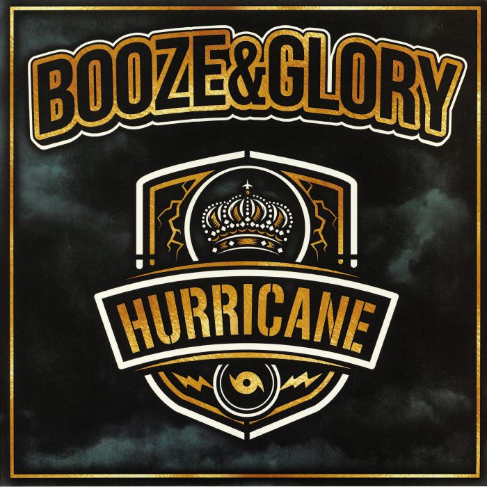 BOOZE & GLORY - Hurricane