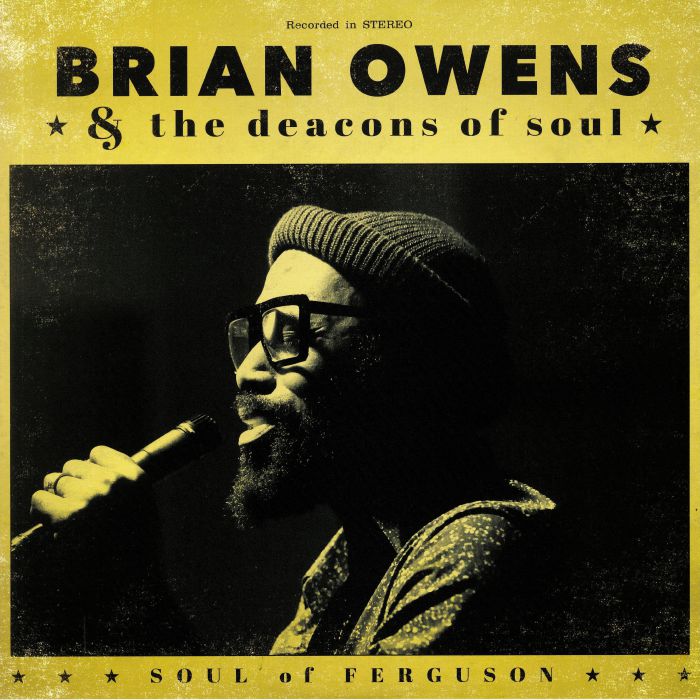 OWENS, Brian/THE DEACONS OF SOUL - Soul Of Ferguson
