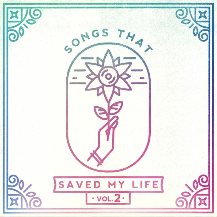 VARIOUS - Songs That Saved My Life Vol 2