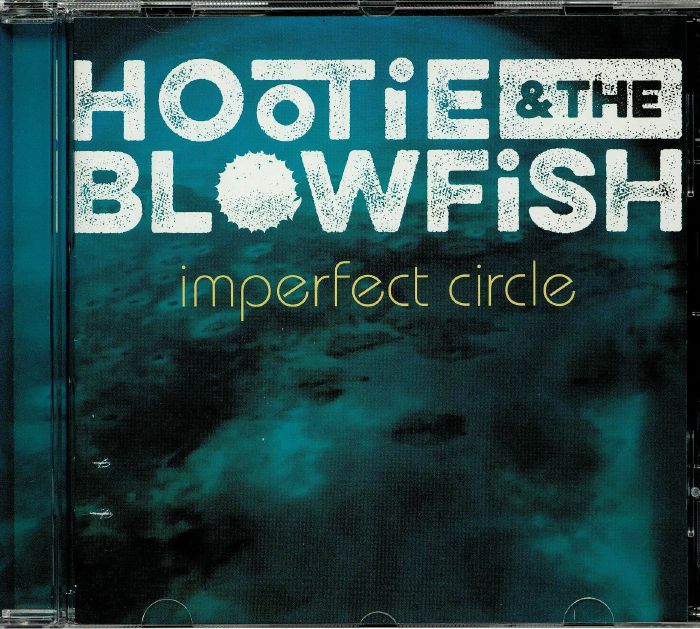 HOOTIE & THE BLOWFISH - Imperfect Circle