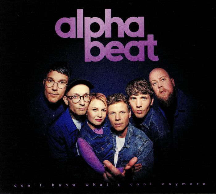 ALPHABEAT - Don't Know What's Cool Anymore