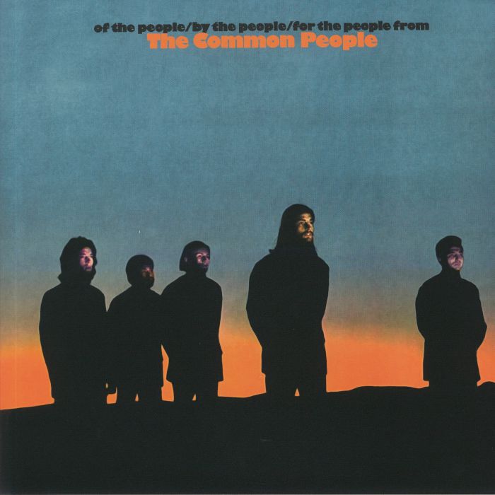 COMMON PEOPLE, The - Of The People By The People For The People From The Common People (reissue)