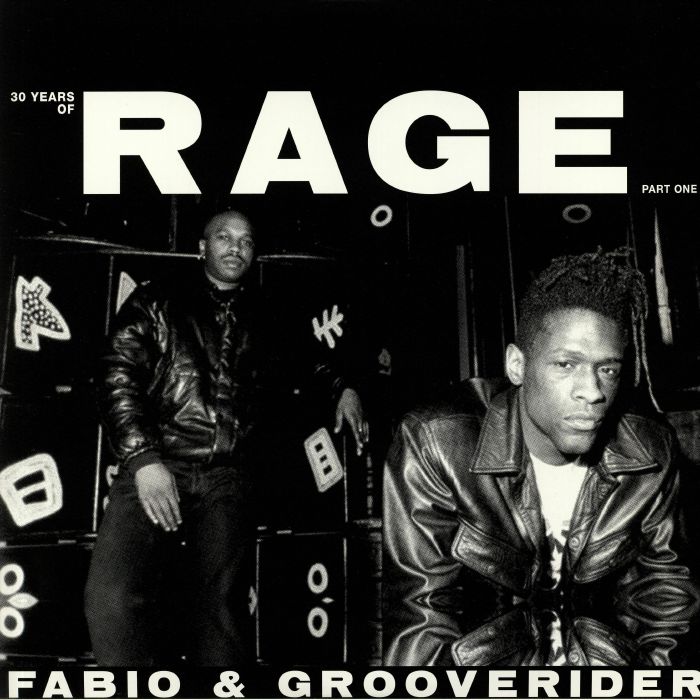 FABIO/GROOVERIDER - 30 Years Of Rage Part 1