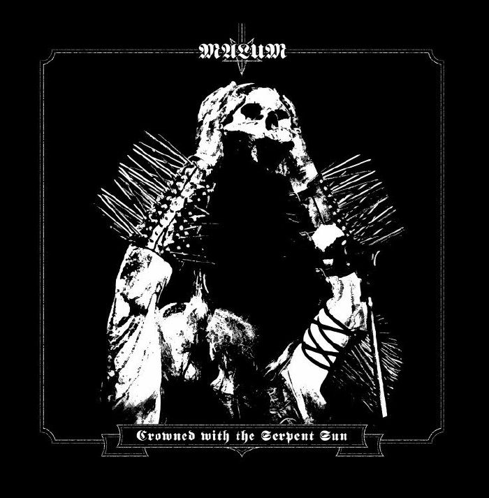 MALUM - Crowned With The Serpent Sun