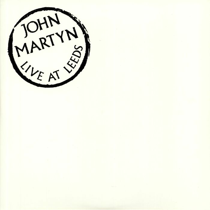 JOHN MARTYN - Live At Leeds