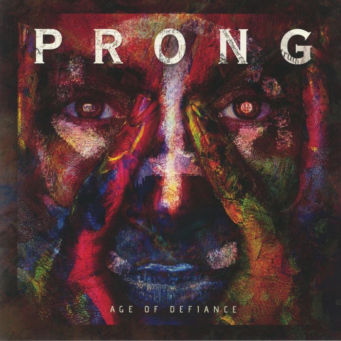 PRONG - Age Of Defiance