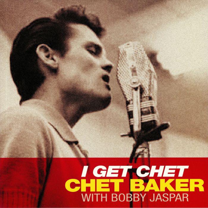 BAKER, Chet with BOBBY JASPAR - I Get Chet (reissue)