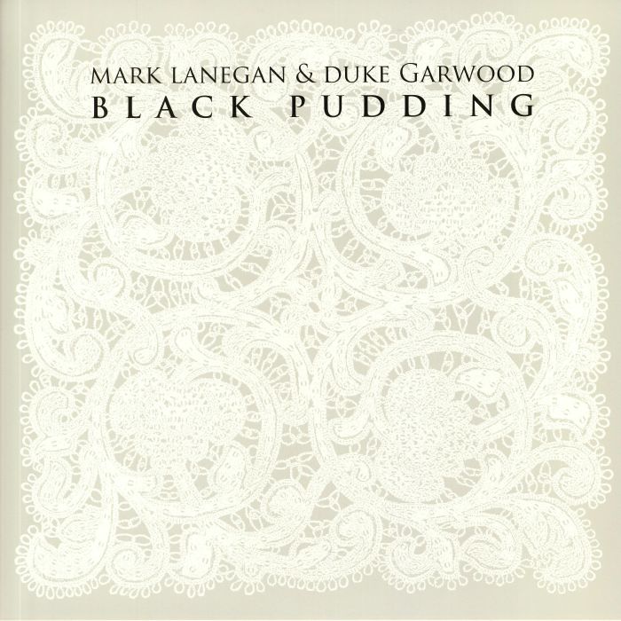 LANEGAN, Mark/DUKE GARWOOD - Black Pudding
