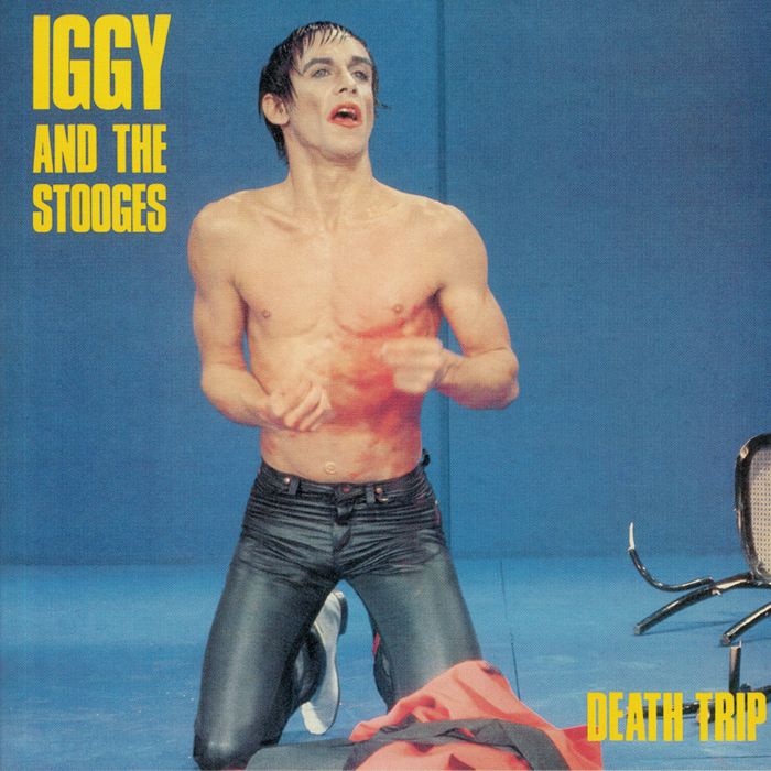 IGGY & THE STOOGES - Death Trip