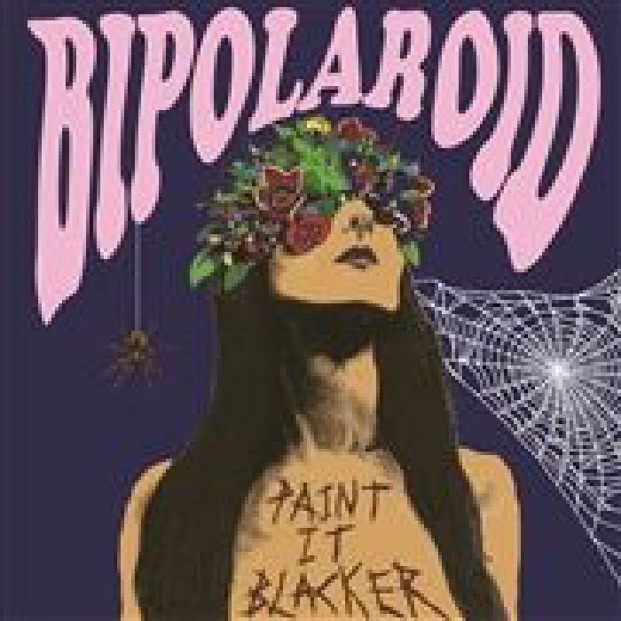 BIPOLAROID - Paint It Blacker