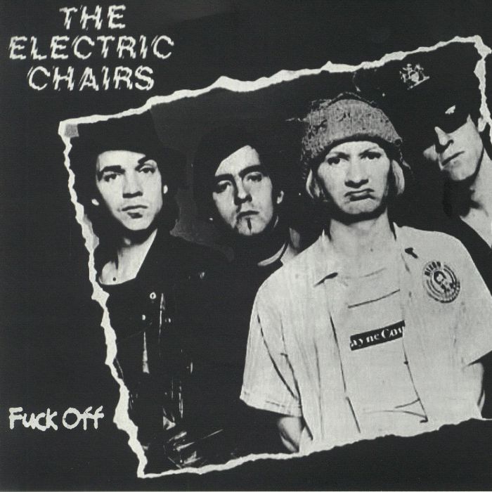 ELECTRIC CHAIRS, The/MIKE ANGELO & THE IDOLS - Fuck Off