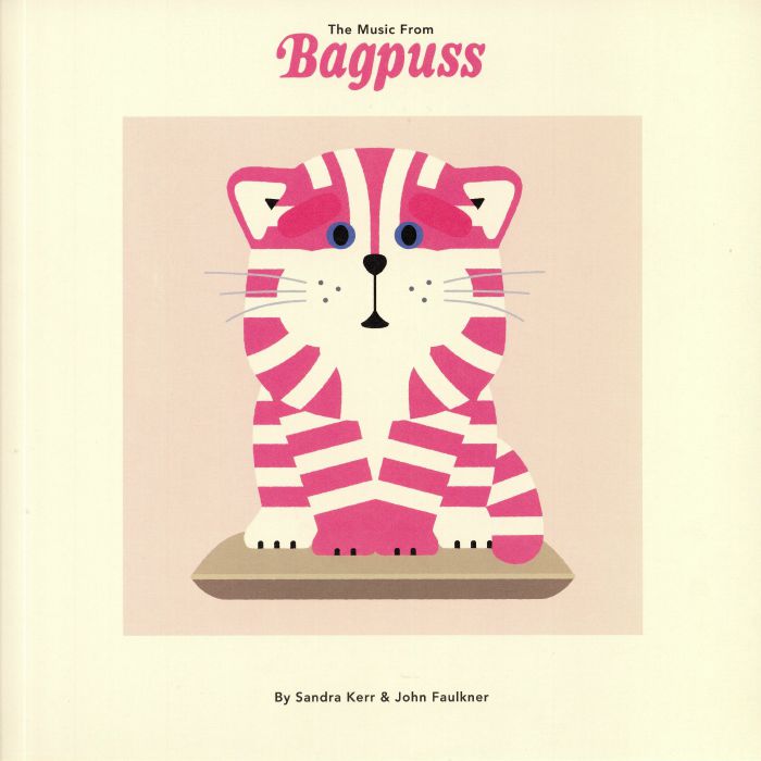 KERR, Sandra/JOHN FAULKNER - The Music From Bagpuss (reissue)