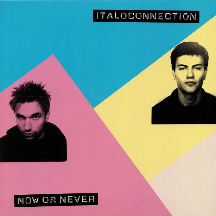 ITALOCONNECTION - Now Or Never