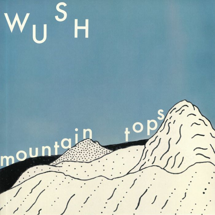 WUSH - Mountain Tops