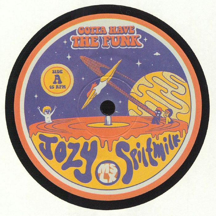 SPILTMILK/JOZY - Gotta Have The Funk