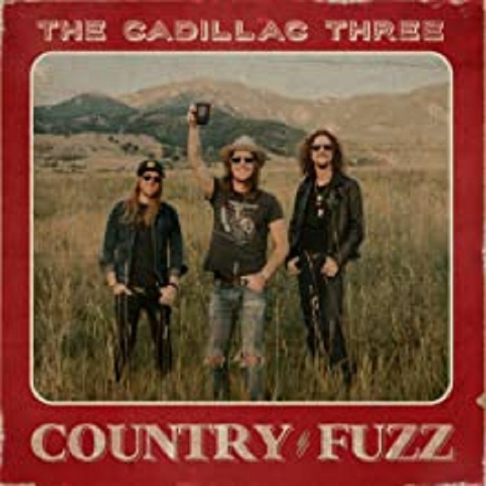 CADILLAC THREE, The - Country Fuzz