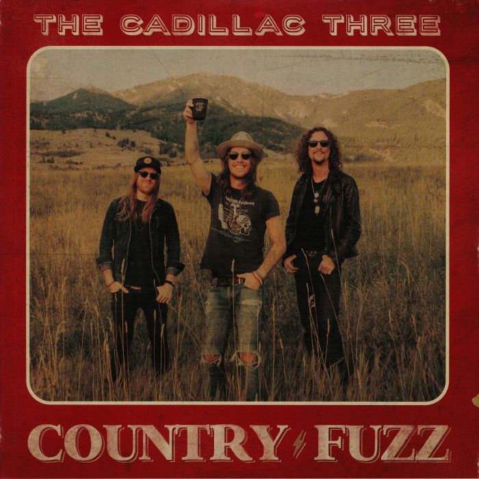 CADILLAC THREE, The - Country Fuzz