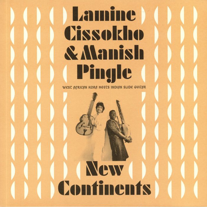 CISSOKHO, Lamine/MANISH PINGLE - New Continents