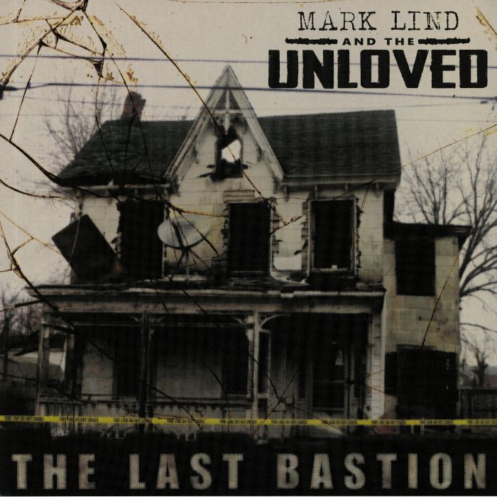 LIND, Mark & THE UNLOVED - The Last Bastion