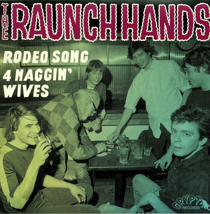 RAUNCH HANDS, The - Rodeo Song