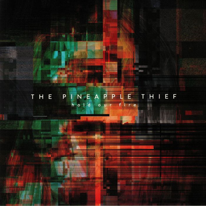 PINEAPPLE THIEF, The - Hold Our Fire