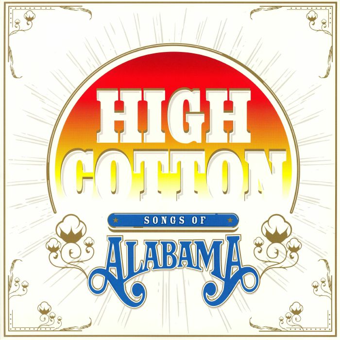 VARIOUS - High Cotton: A Tribute To Alabama