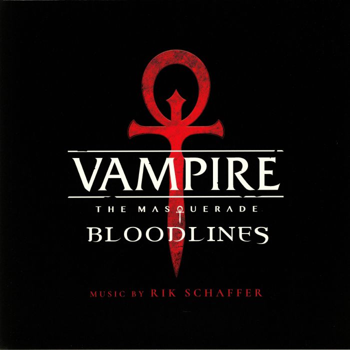 SCHAFFER, Rik - Vampire: The Masquerade Bloodlines (Soundtrack)
