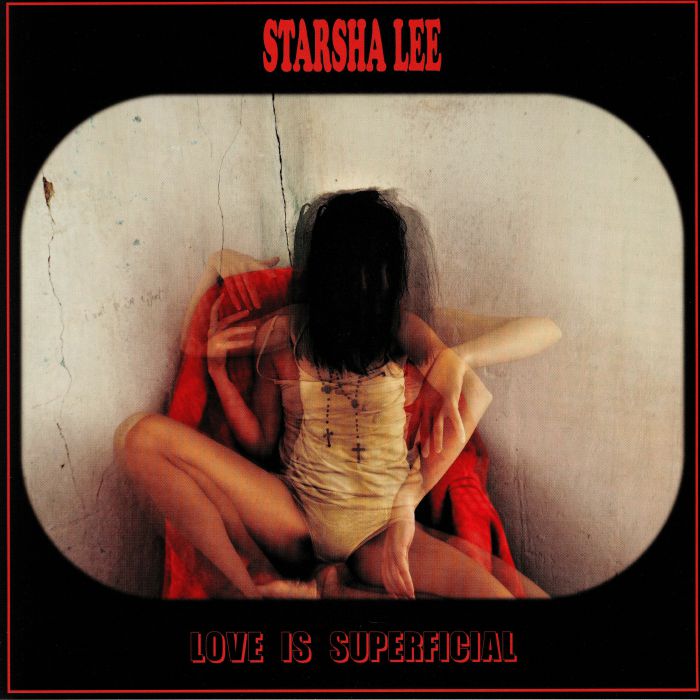STARSHA LEE - Love Is Superfical