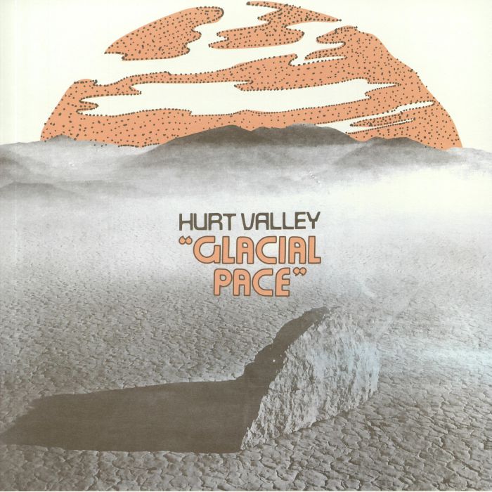 HURT VALLEY - Glacial Pace