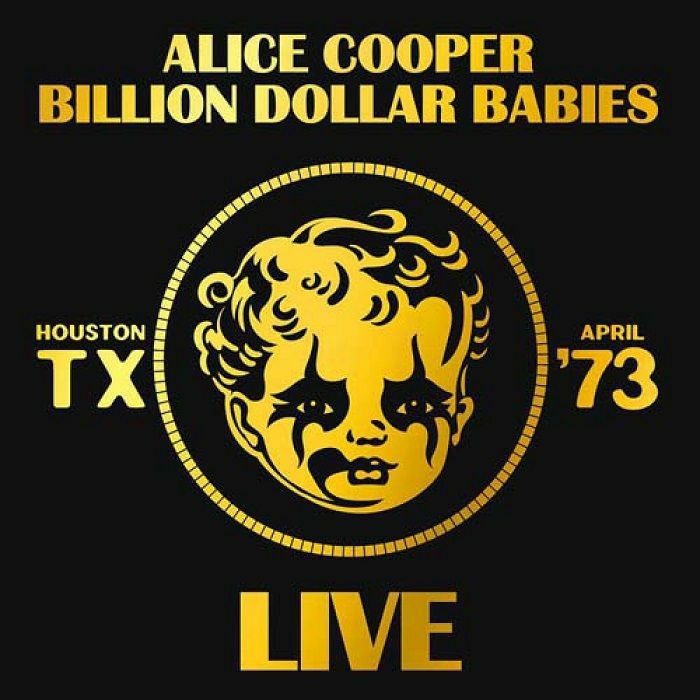 ALICE COOPER - Billion Dollar Babies: Live Houston, TX 1973 (Record Store Day Black Friday 2019)