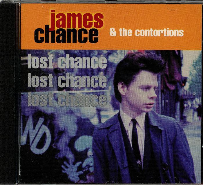 CHANCE, James/THE CONTORTIONS - Lost Chance