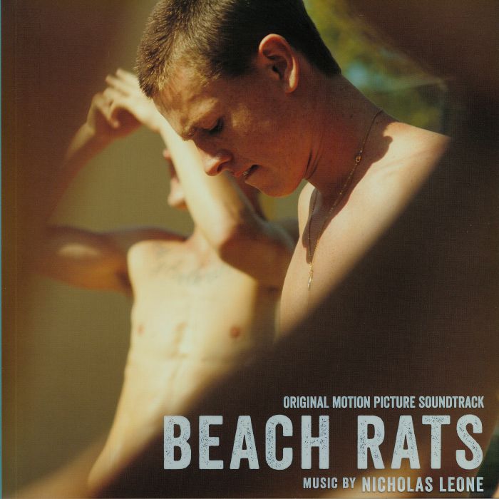 LEONE, Nicholas - Beach Rats (Soundtrack)