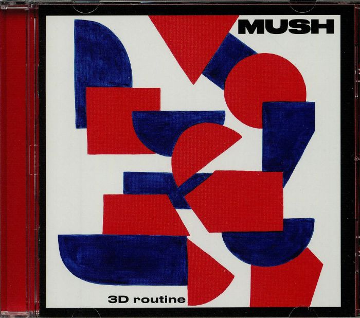 MUSH - 3D Routine