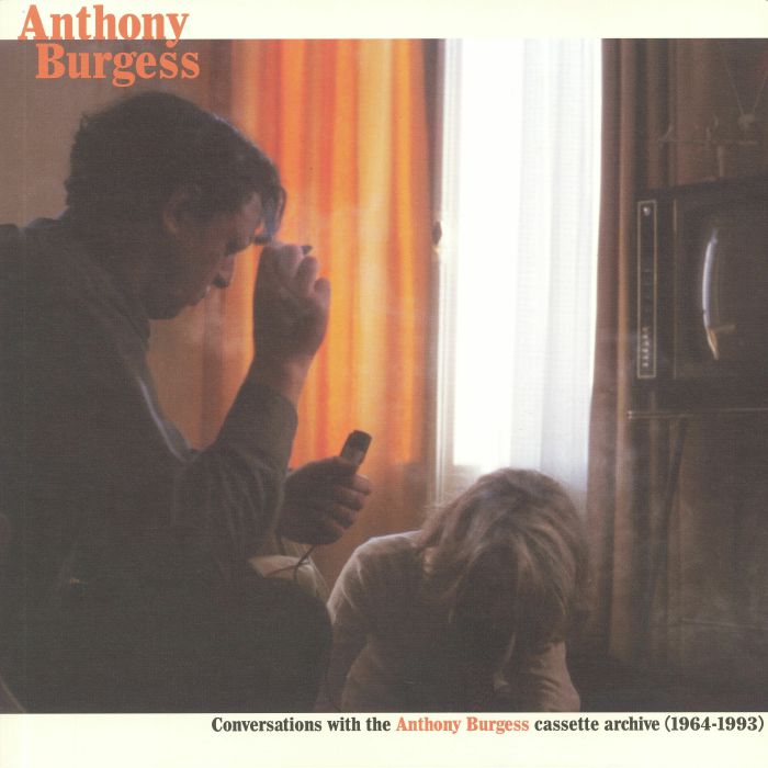 BURGESS, Anthony/VARIOUS - Conversations With The Anthony Burgess Cassette Archives (1964-1993)