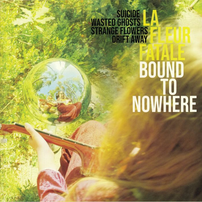 LA FLEUR FATALE - Bound To Nowhere/My Dear Sorrow EP