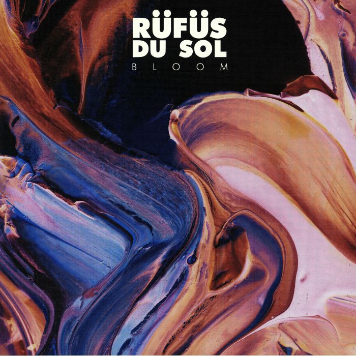 RUFUS DU SOL - Bloom Vinyl at Juno Records.