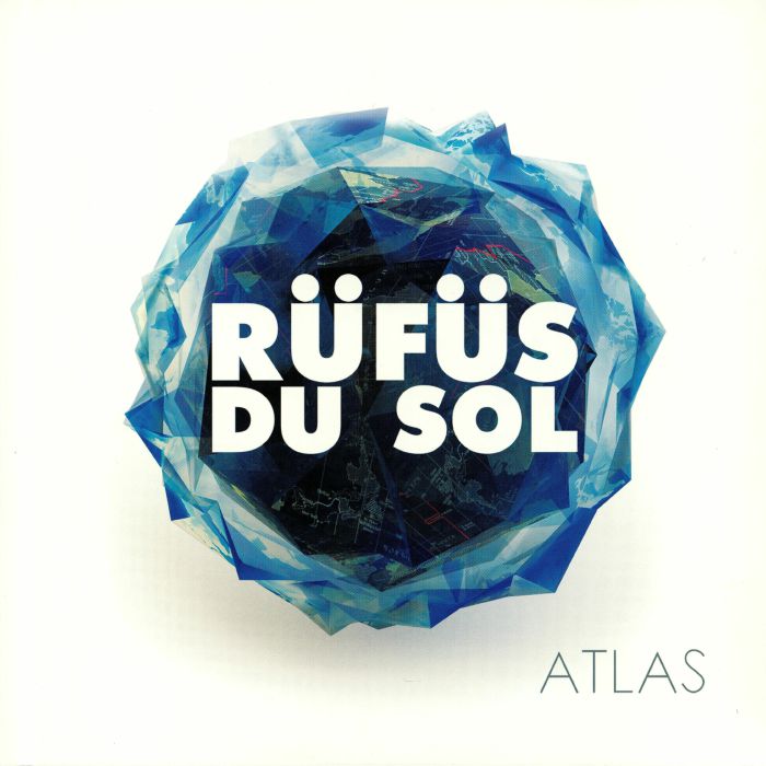 RUFUS DU SOL - Atlas (reissue)