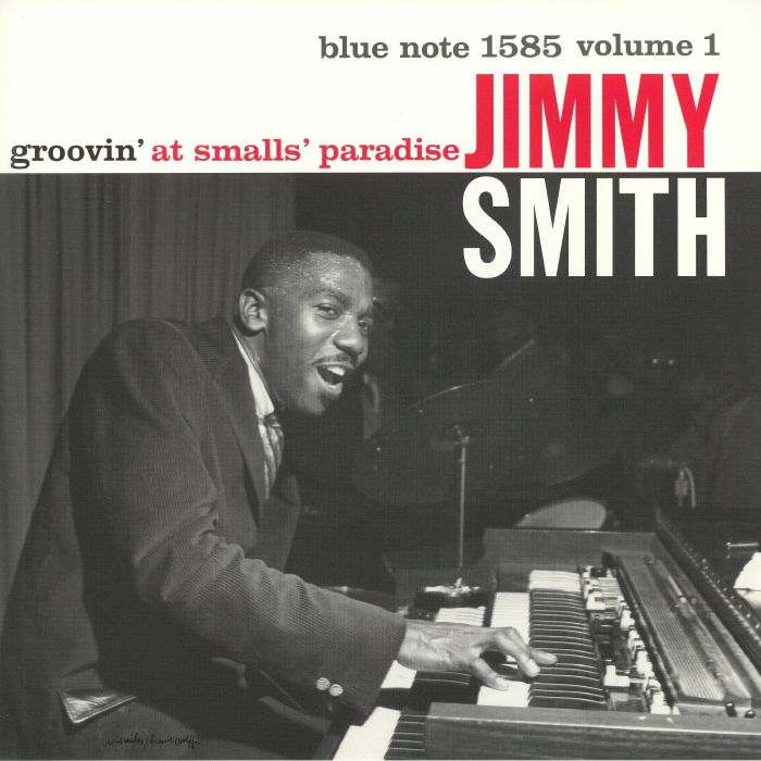 SMITH, Jimmy - Groovin' At Smalls Paradise Vol 1