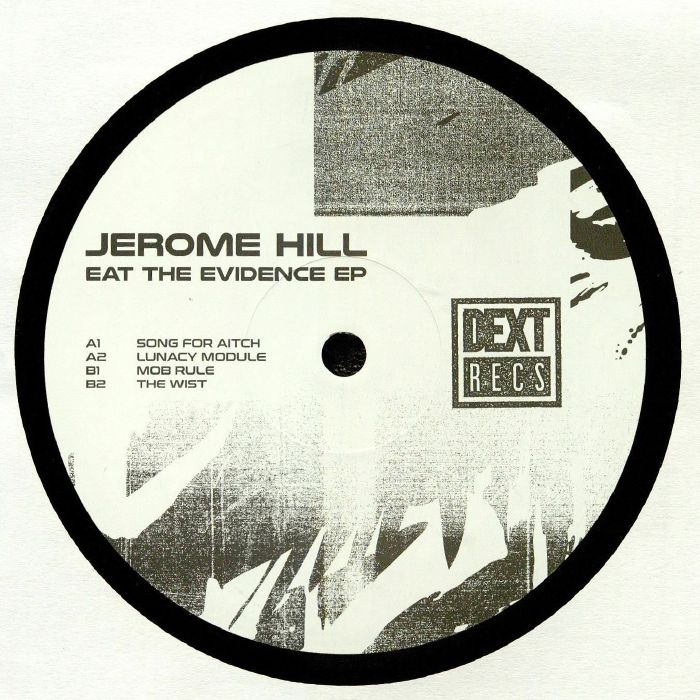 HILL, Jerome - Eat The Evidence EP