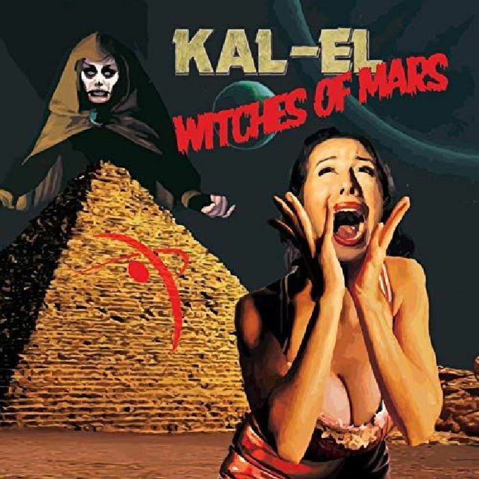 KAL EL - Witches Of Mars