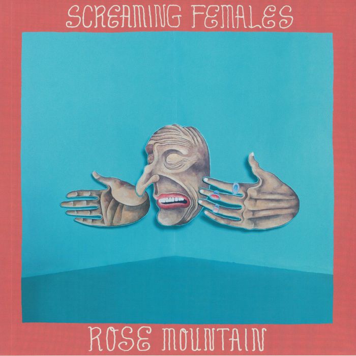 SCREAMING FEMALES - Rose Mountain (reissue)