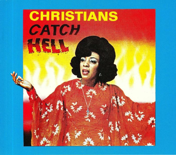 VARIOUS - Christians Catch Hell: Gospel Roots 1976-79